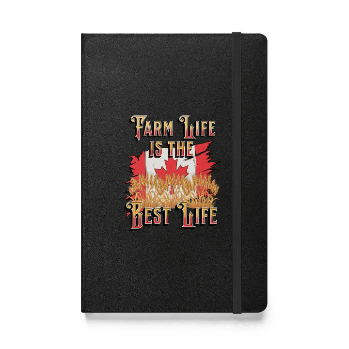 Farm Life Is The Best Life Canada Flag Hardcover Notebook product image (1)
