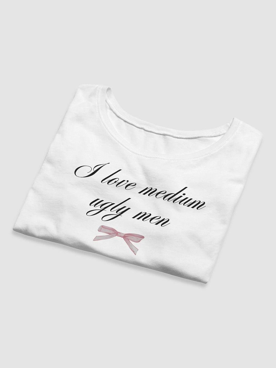I love medium ugly men product image (8)