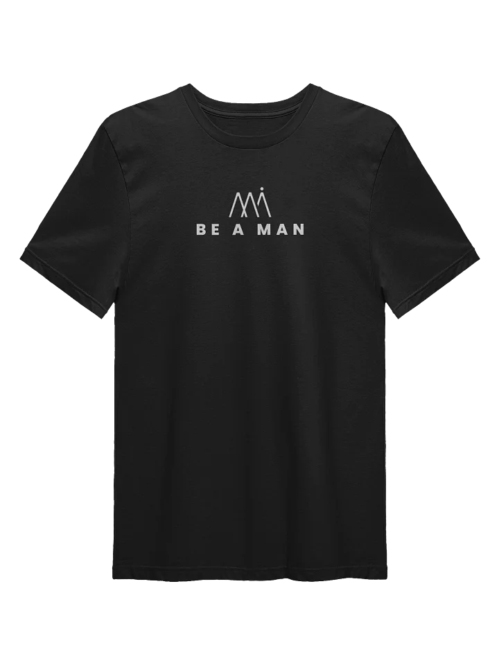 Be a Man Graphic T-Shirt product image (1)