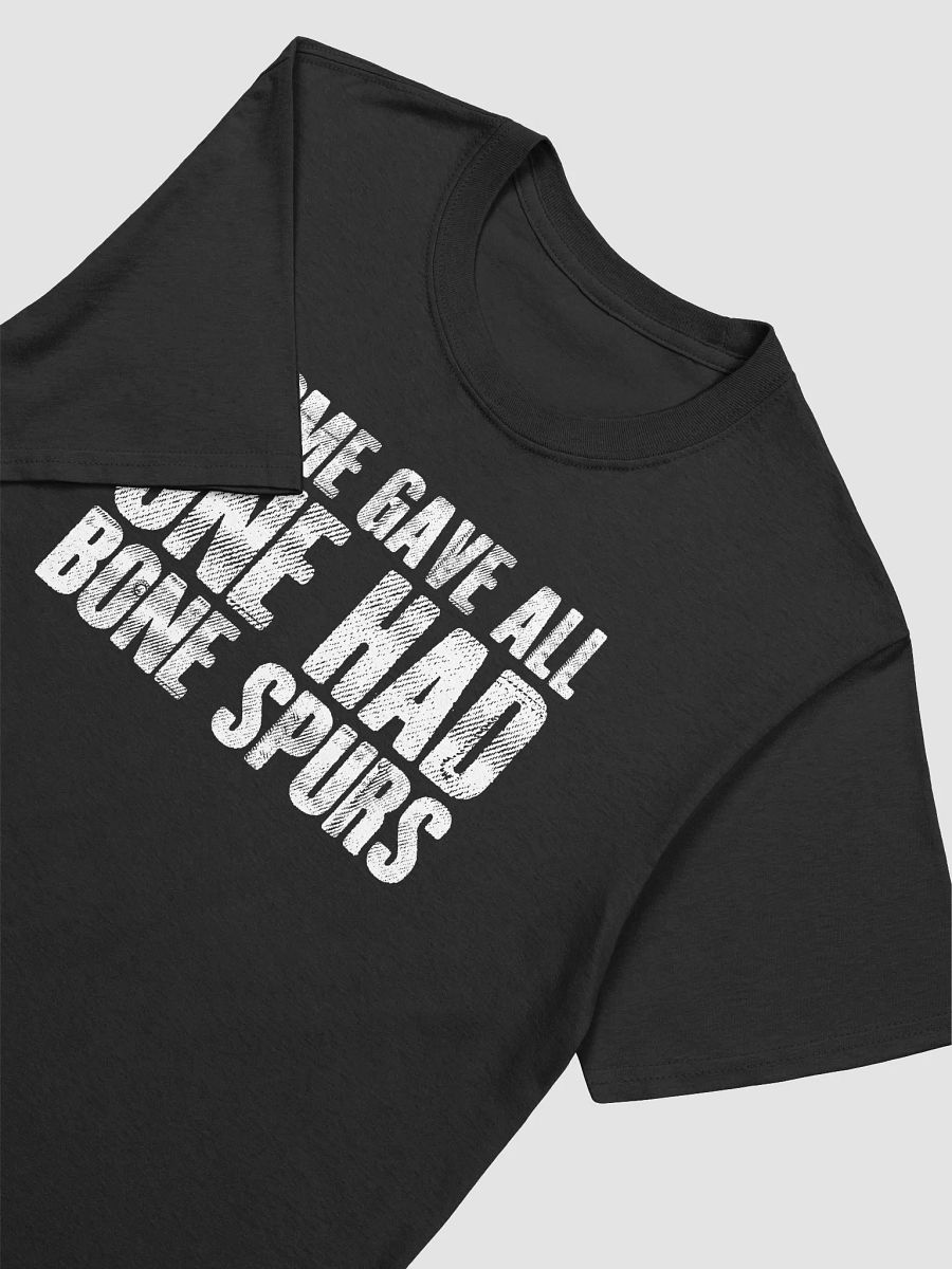Some Gave All One Had Bone Spurs Shirt product image (3)