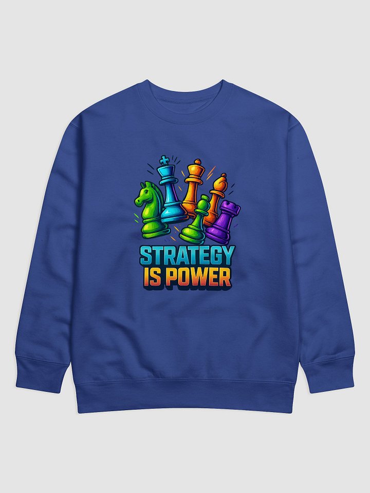 Strategy Is Power + Thinking 3 Moves Ahead Sweatshirt product image (29)