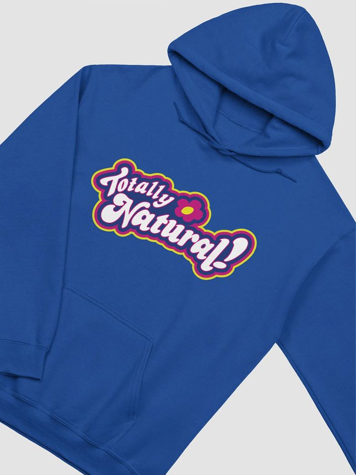 Totally Natural Hoodie product image (38)