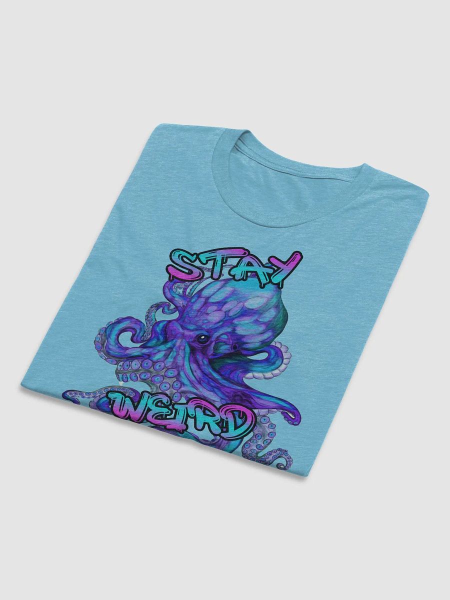 Stay Weird Tshirt product image (5)