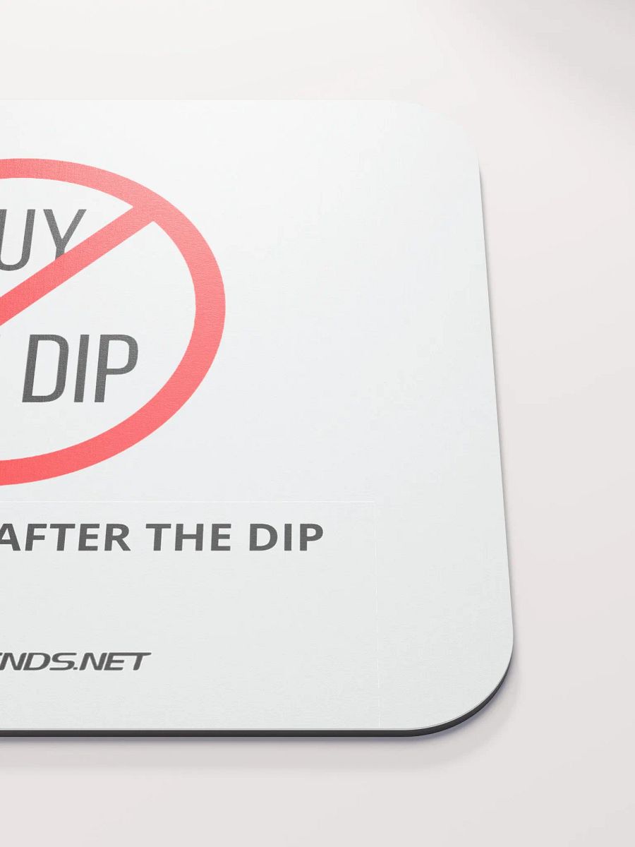 Don't Buy the Dip Mouse Pad product image (5)
