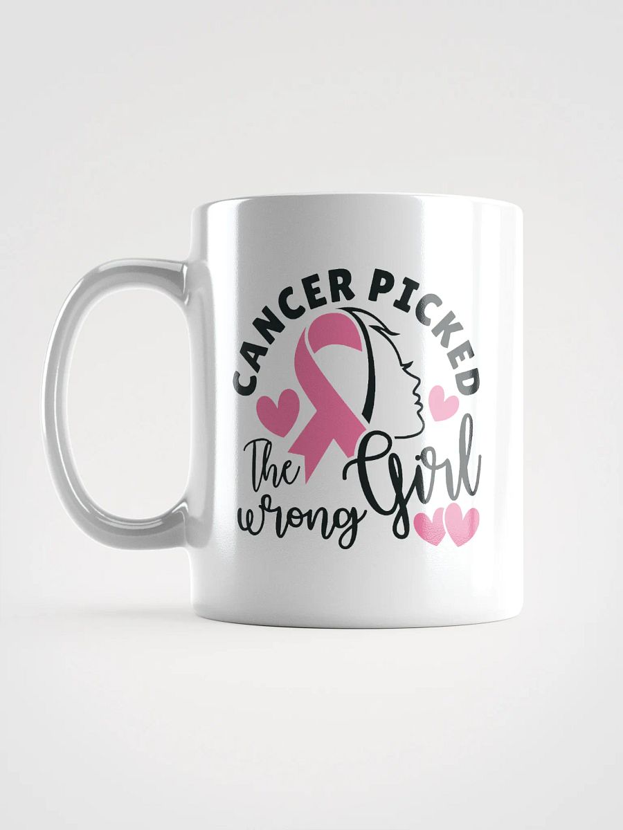 Cancer Picked the Wrong Girl Mug product image (16)