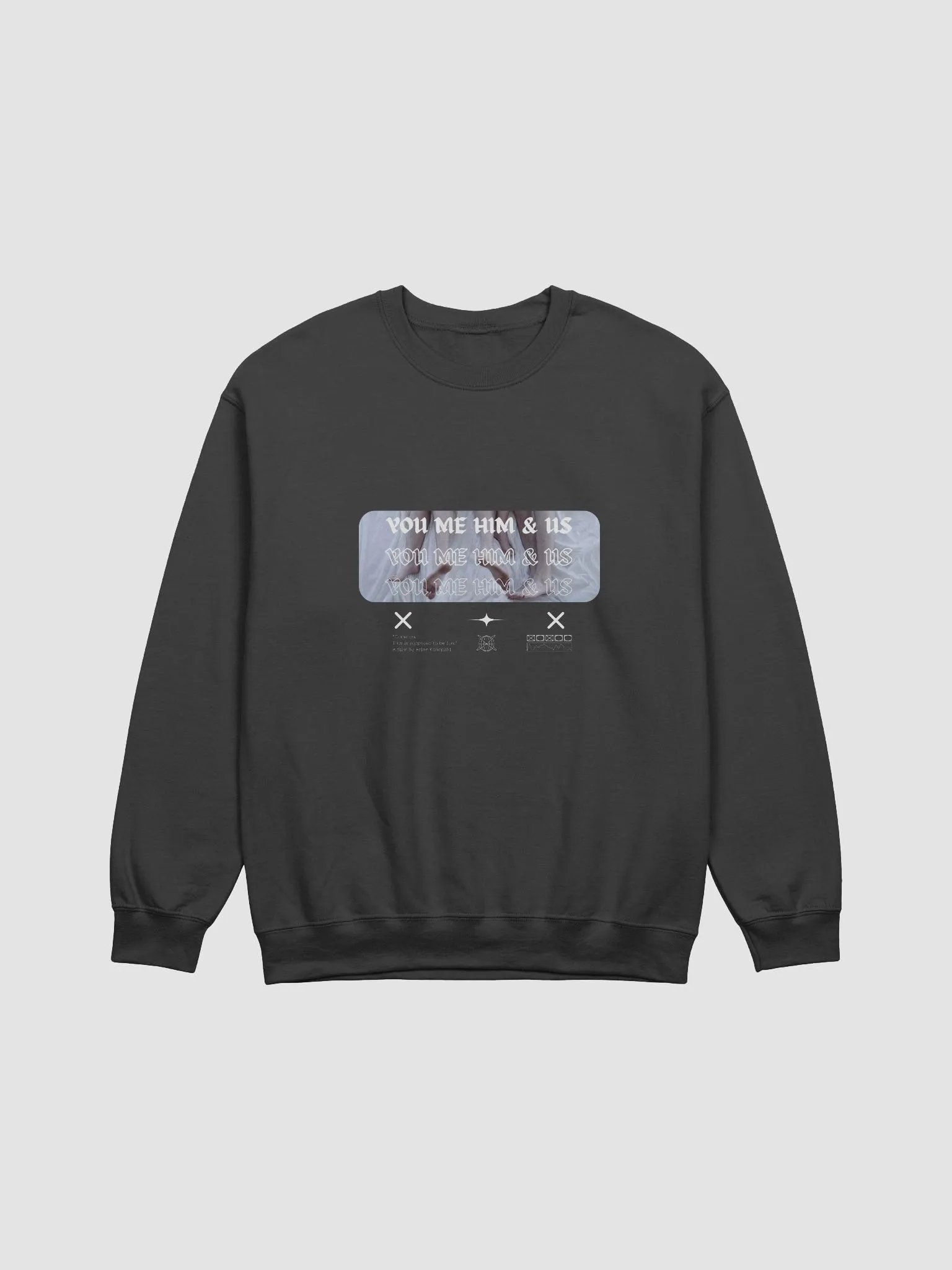 You Me Him & Us - This Is Supposed To Be Fun Sweatshirt product image (1)