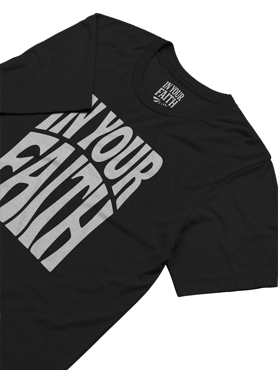 In Your Faith T-Shirt product image (2)