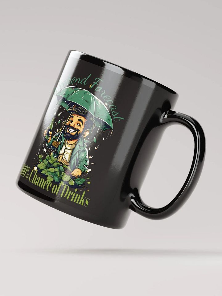 Weekend Forecast: 100% Chance of Drinks Funny Black Glossy Mug | Perfect for Wine Lovers and Fun Weekends product image (2)
