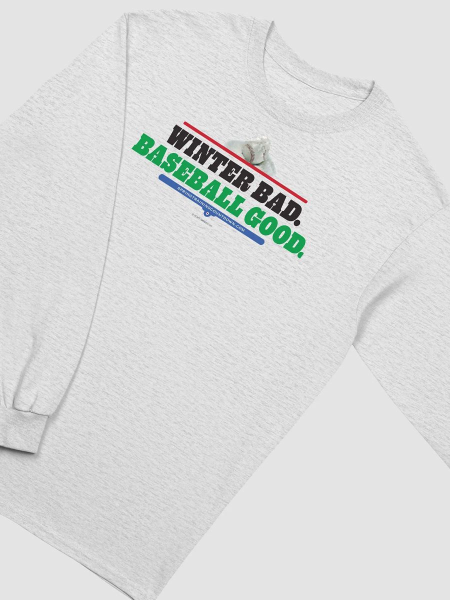 Winter Bad Baseball Good Long-Sleeve Tee product image (7)