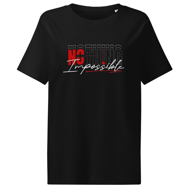Women's Organic Ribbed Neck T-Shirt Nothing Impossible Graphic product image (1)