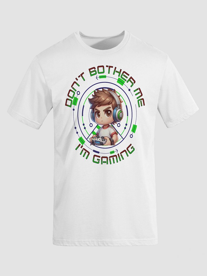 Don't Bother Me I'm Gaming T-Shirt product image (14)