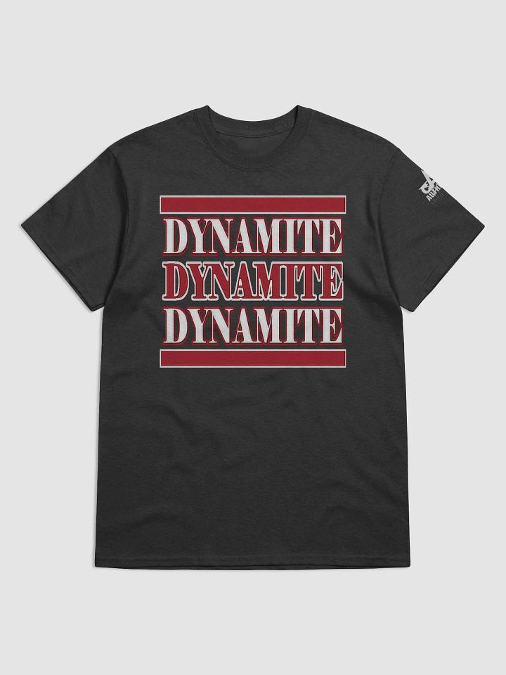 DYNAMITE (3x) T-Shirt product image (1)