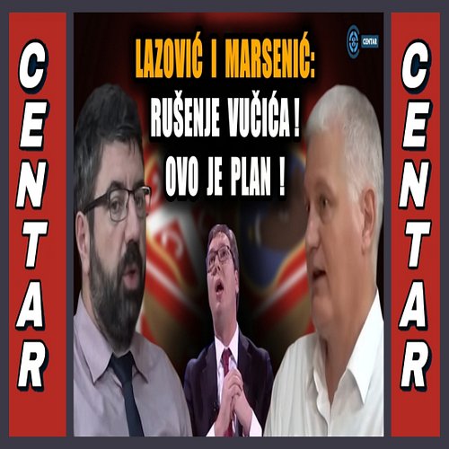 СНС у ПАНИЦИ! ЛАЗОВИЋ и МАРСЕНИЋ Како срушити Вучића? Oво је план опозиције у 2025

ПРОЧИТАЈТЕ ЦЕО ЧЛАНАК НА ПОРТАЛУ СРБИН.ИН...