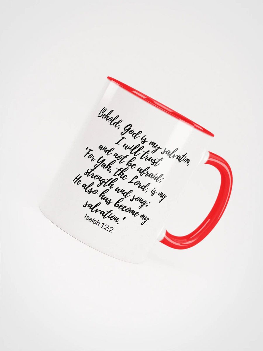 Behold, God Is My Salvation, I Will Trust And Not Be Afraid; For Yah Isaiah 12:2 Two-Tone Mug 11/15oz product image (4)