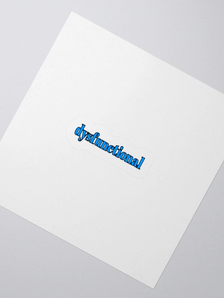 dysfunctional. Sticker product image (2)