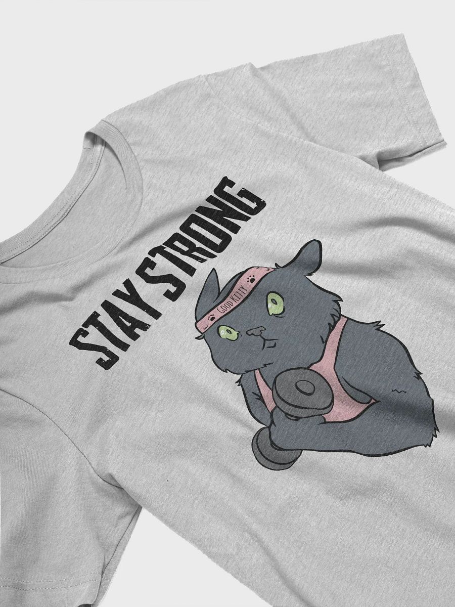 Stay Strong (Shorty) Unisex Tee Shirt product image (3)
