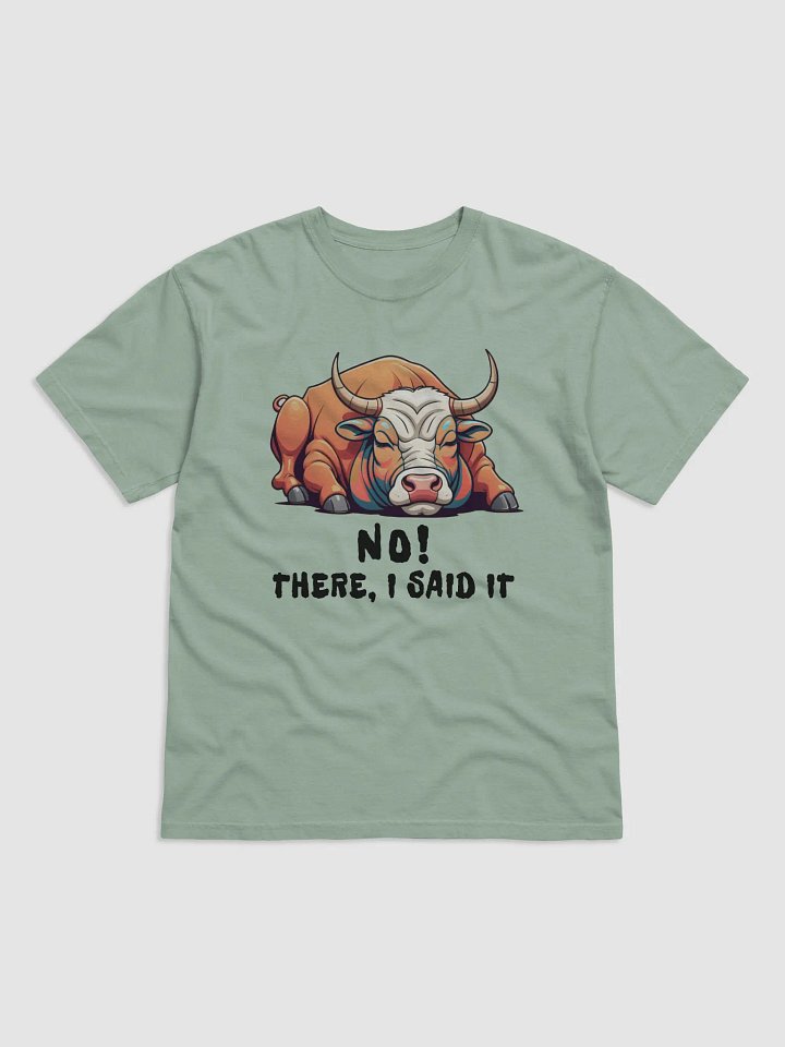 Snoozin' Bull NO There I said it product image (3)