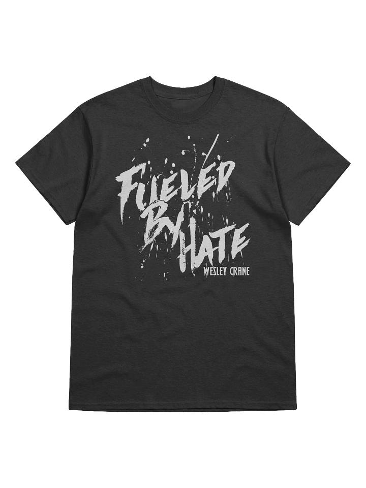 Fueled by Hate Tee product image (1)
