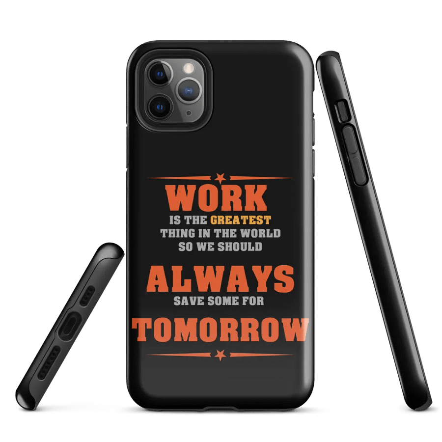 Save Some Work For Tomorrow Tough iPhone® Case product image (5)
