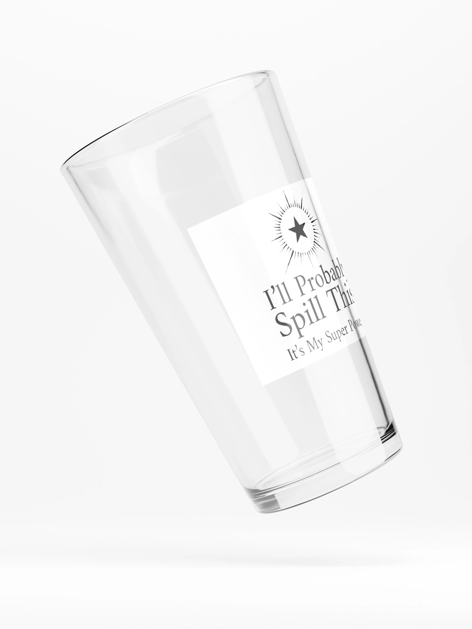 Pint Glass - I'll Probably Spill This product image (4)