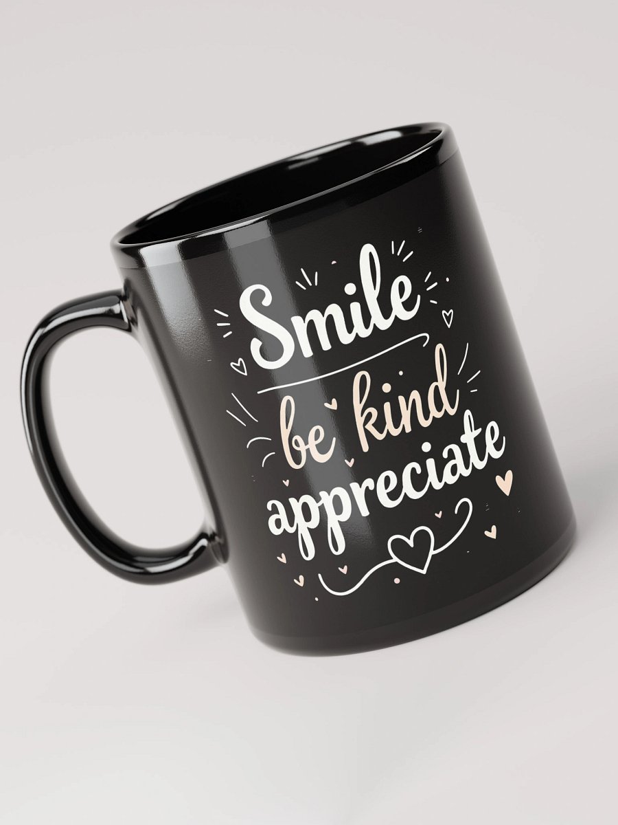 Unlock the Power of Positivity with Ed Sheeran’s Inspiring Quote: Smile, Be Kind, Appreciate — Transform Your Life One Sip at a Time product image (5)