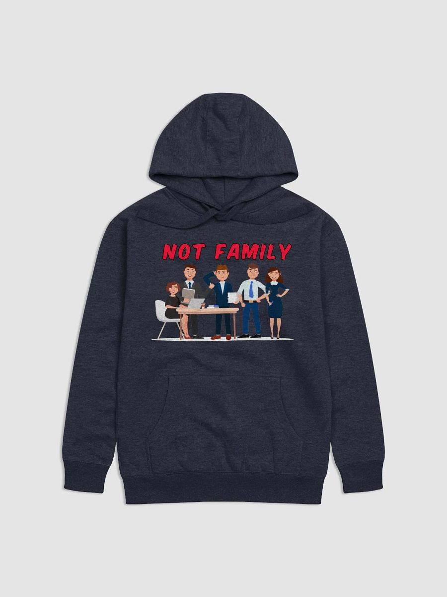 Not Family Hoodie product image (13)