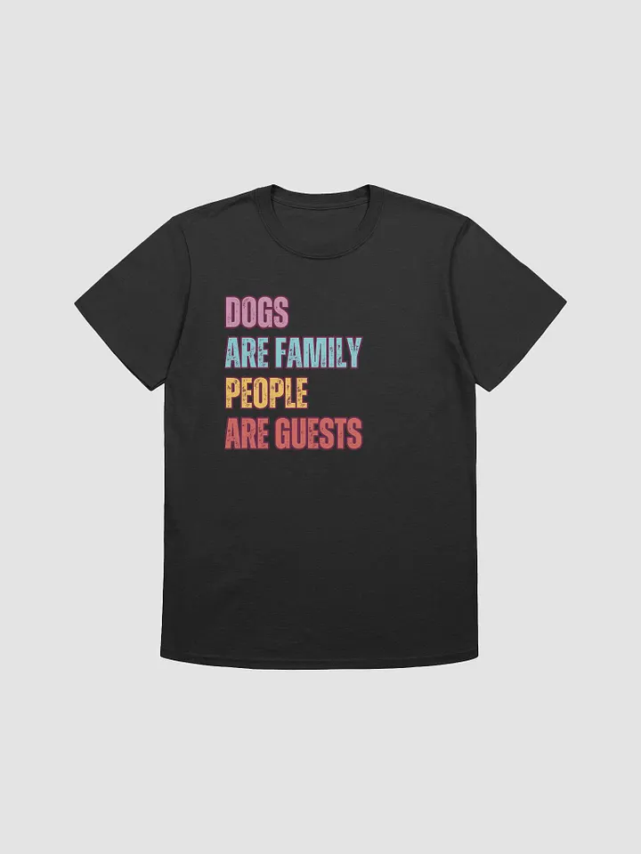 Dogs Are Family – Funny Pet Lover T-Shirt product image (2)