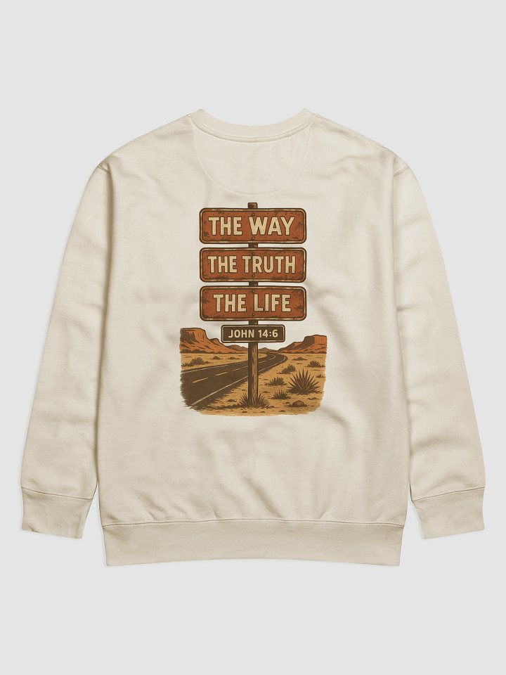 The Way, The Truth, The Life – Vintage Road Sign (John 14:6) Crewneck product image (1)
