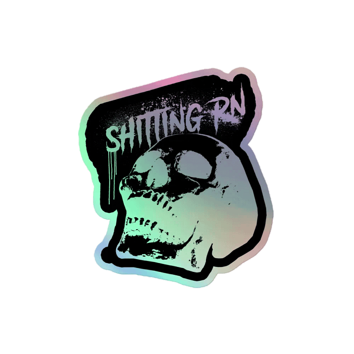 SHITTING RN HOLOGRAPHIC STICKER product image (2)