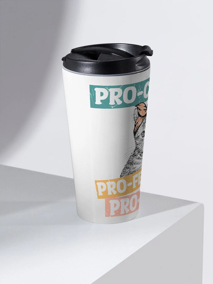 Pro-Choice Pro-Feminism Pro-Cats Stainless Steel Travel Mug product image (2)