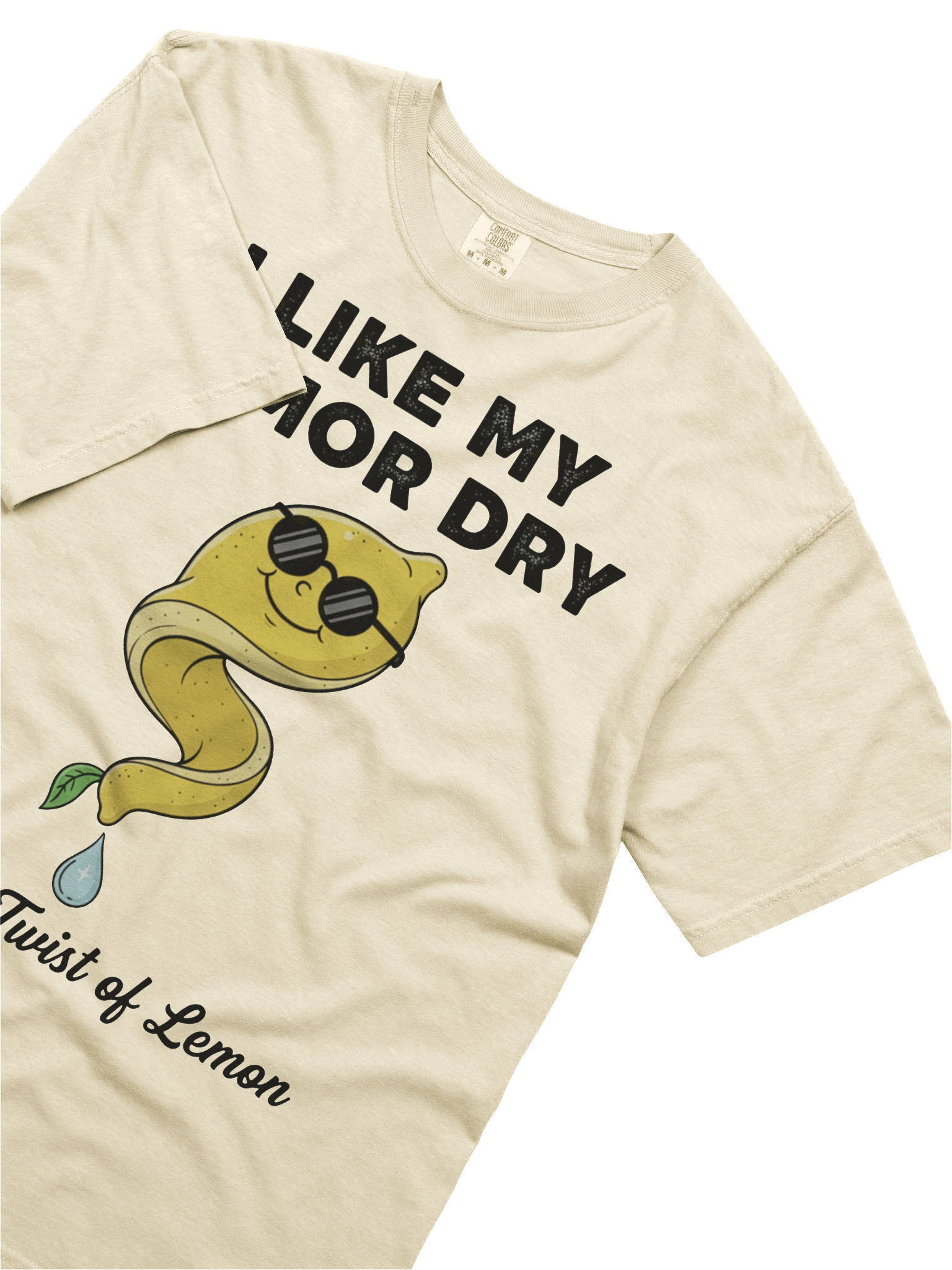 “I Like My Humor Dry – With a Twist of Lemon” – Graphic Tee product image (35)