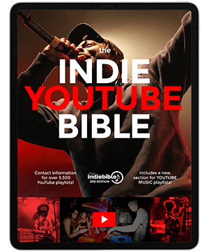 Indie YouTube Bible: Music Playlist YouTube Curators, Indie and Curator Playlists product image (1)