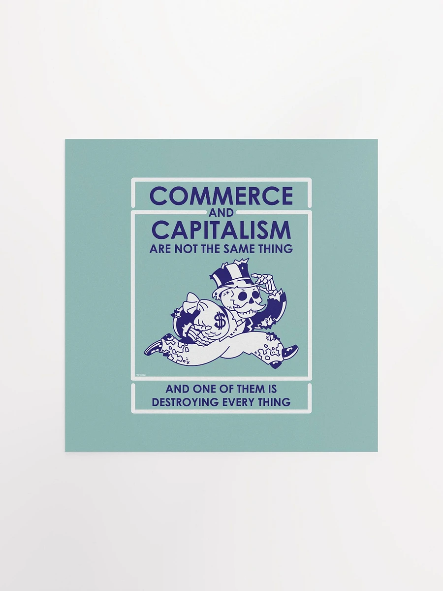 Commerce and Capitalism are not the same thing Print product image (1)