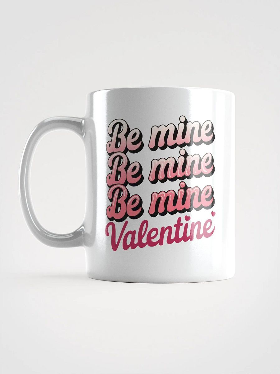 Be Mine Valentine Day Mug product image (6)
