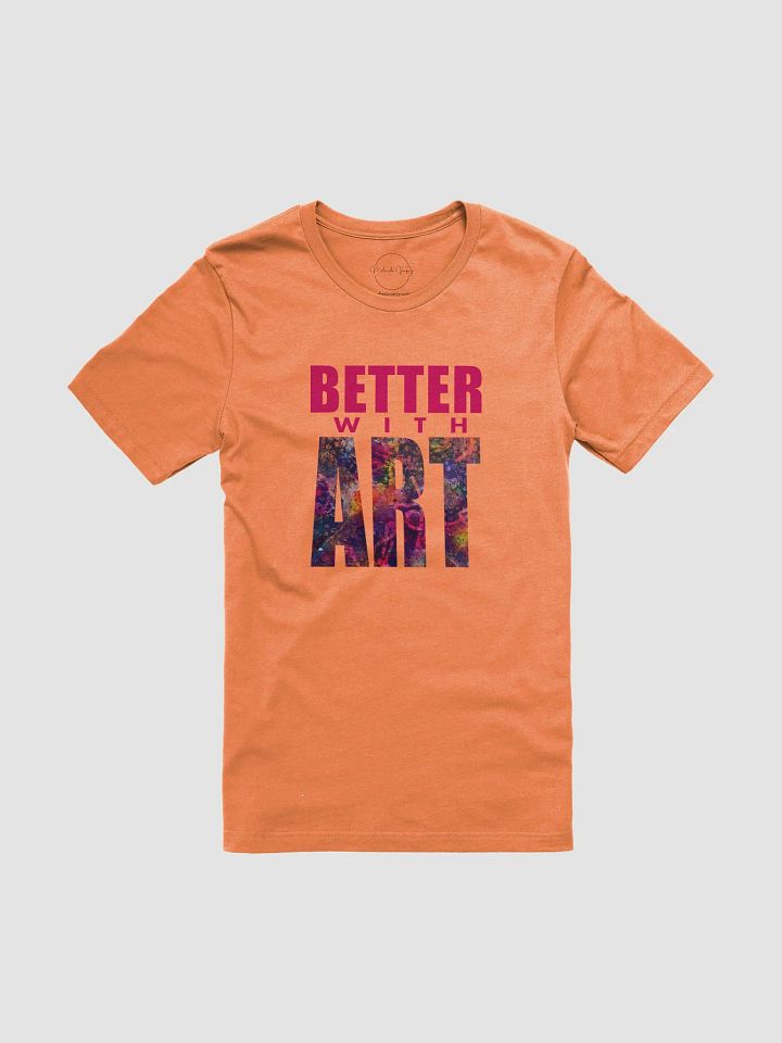 BETTER WITH ART more texture tee product image (1)