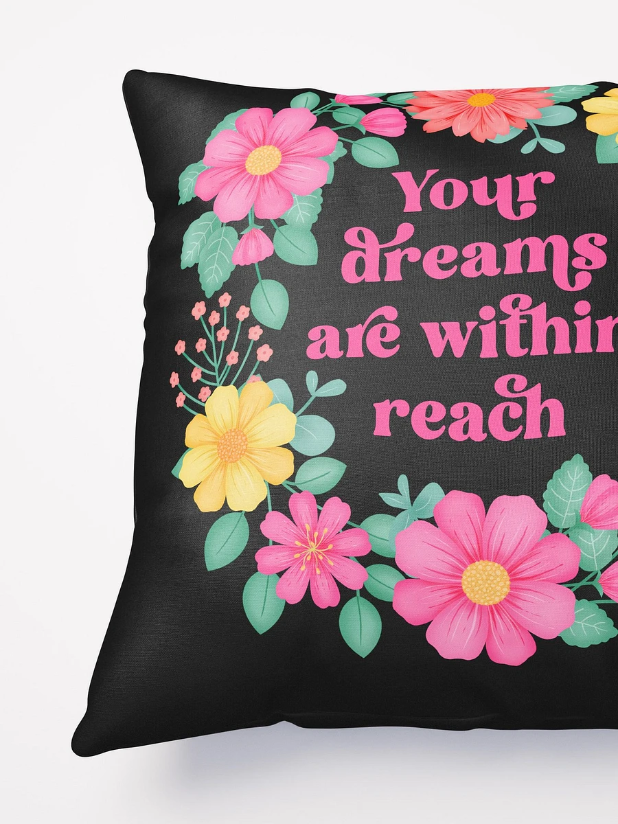 Your dreams are within reach - Motivational Pillow Black product image (4)