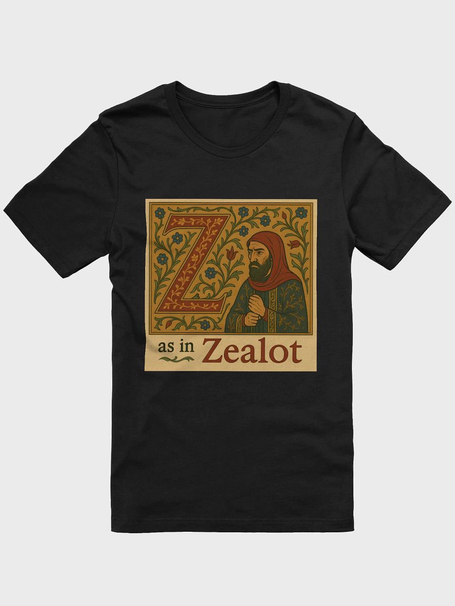 Z as in zealot t-shirt 2 product image (10)