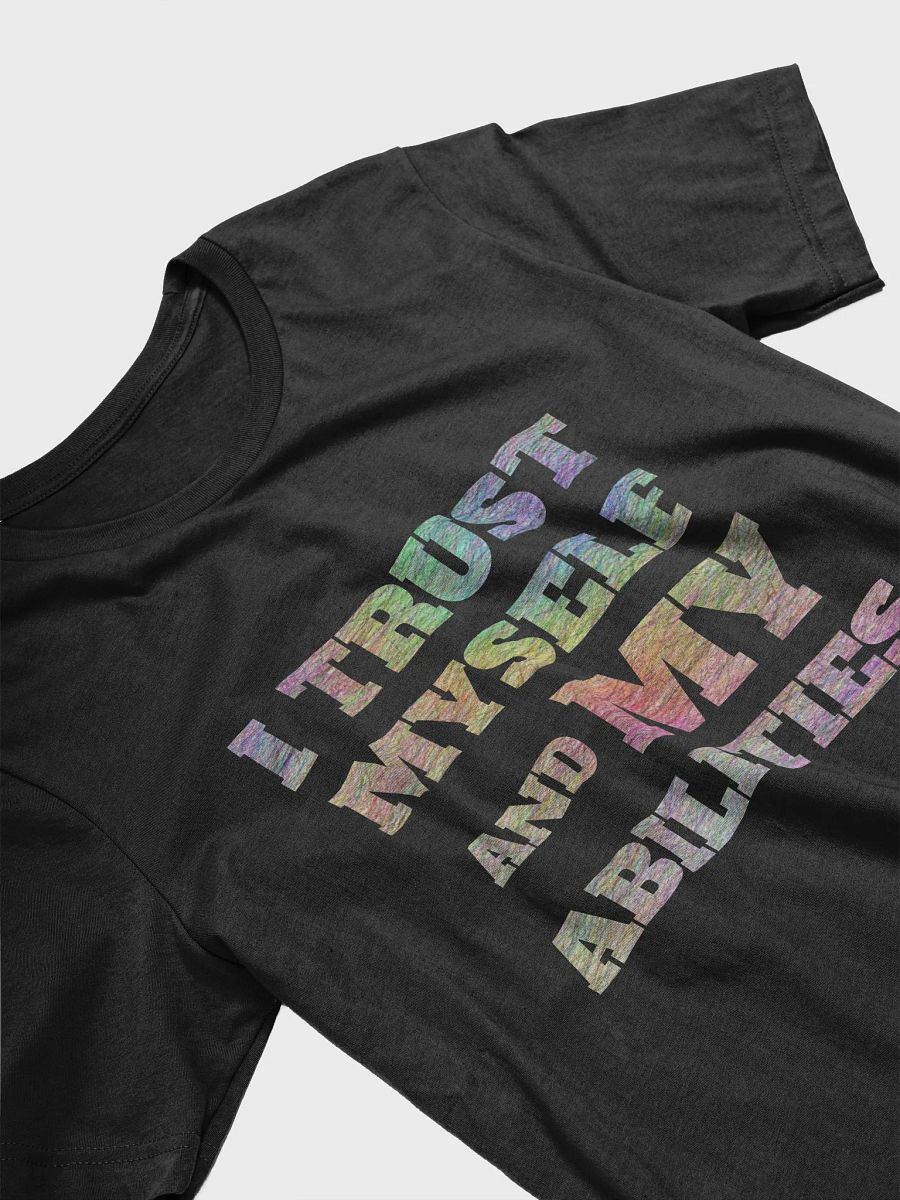I TRUST MYSELF AND MY ABILITIES product image (74)