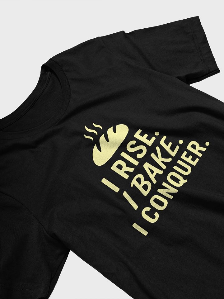 I Rise. I Bake. I Conquer. product image (2)