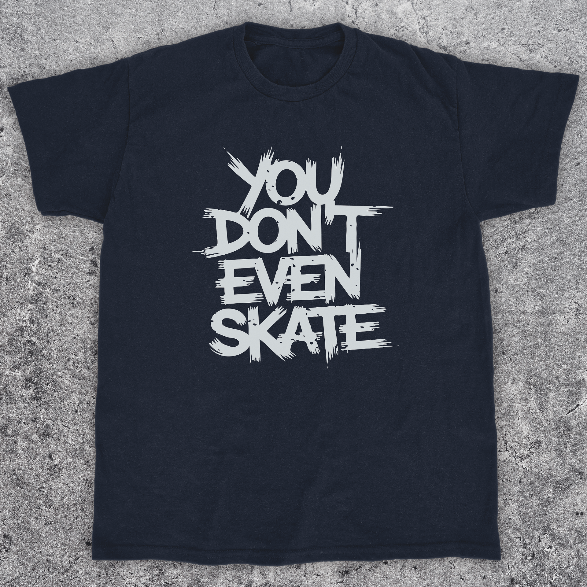 You don't even skate, Skateboarding t-shirt, Unisex product image (1)