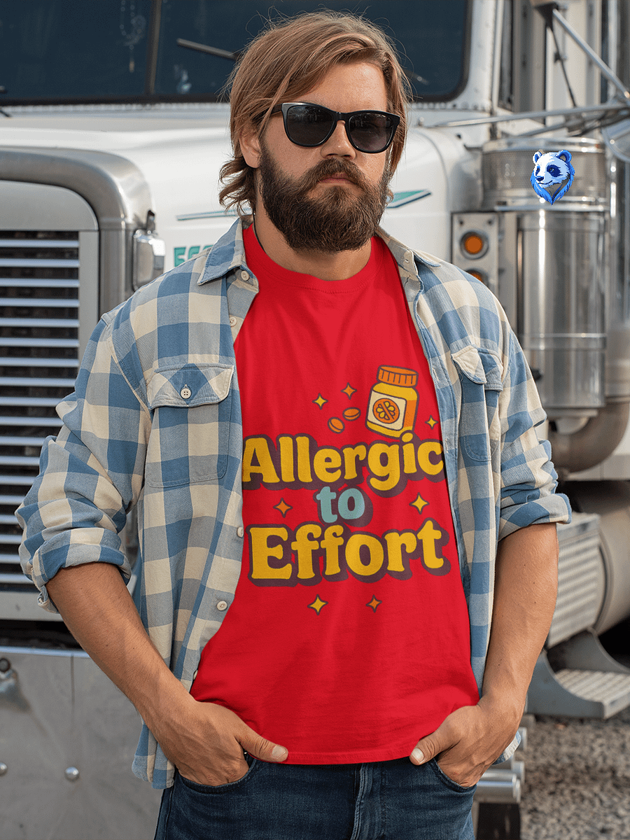 Allergic to Effort T-Shirt – Funny Lazy Mood Tee for Introverts & Sarcasm Lovers product image (1)