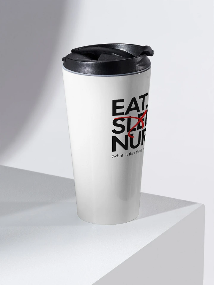 Eat Sleep Nurse Travel Mug product image (2)