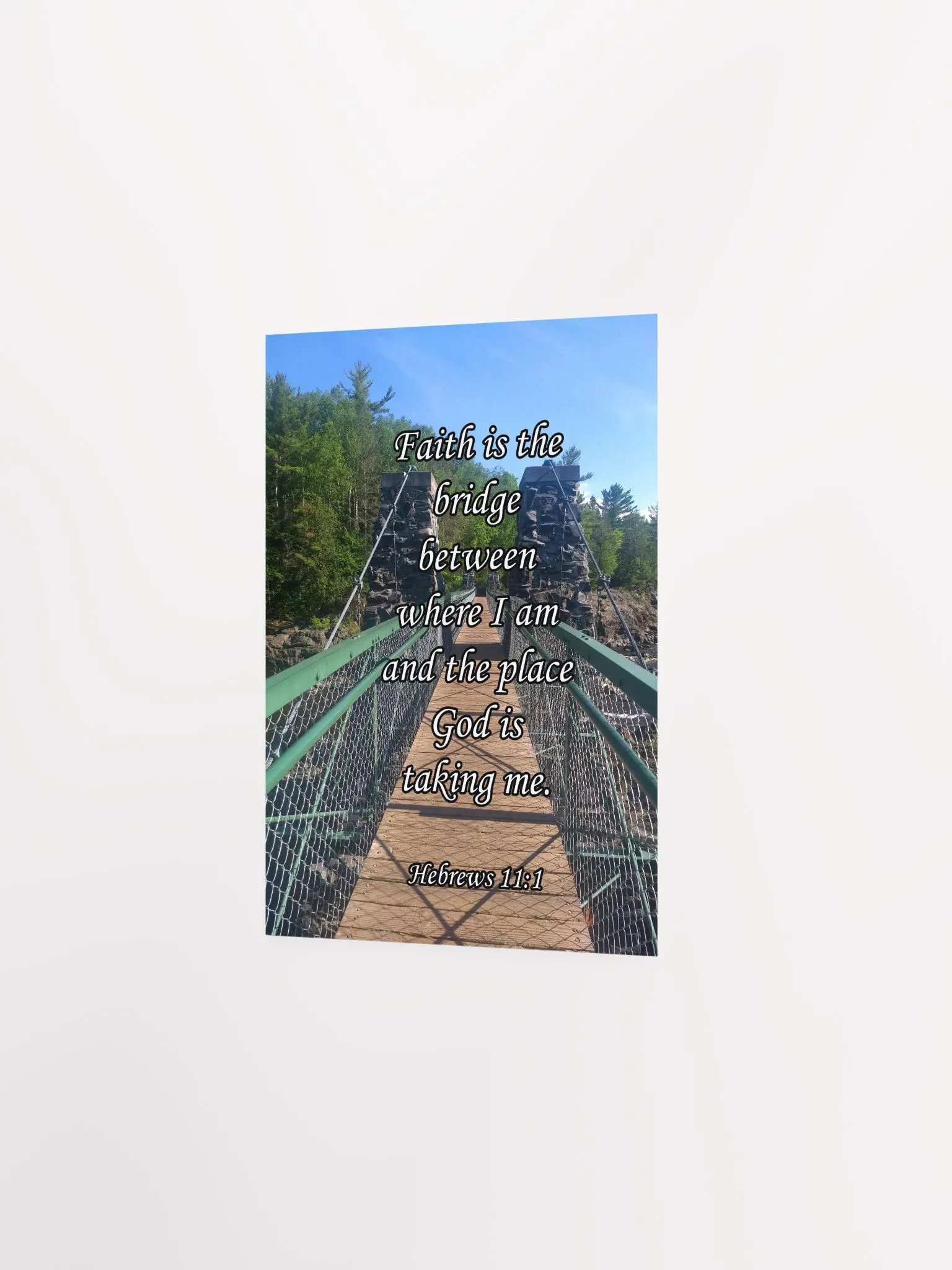 Faith is the bridge - Print product image (5)