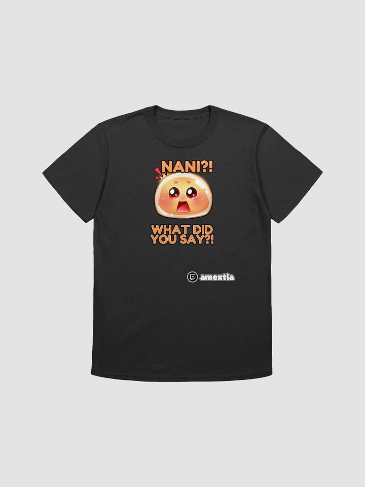 Nani?! T-Shirt product image (1)