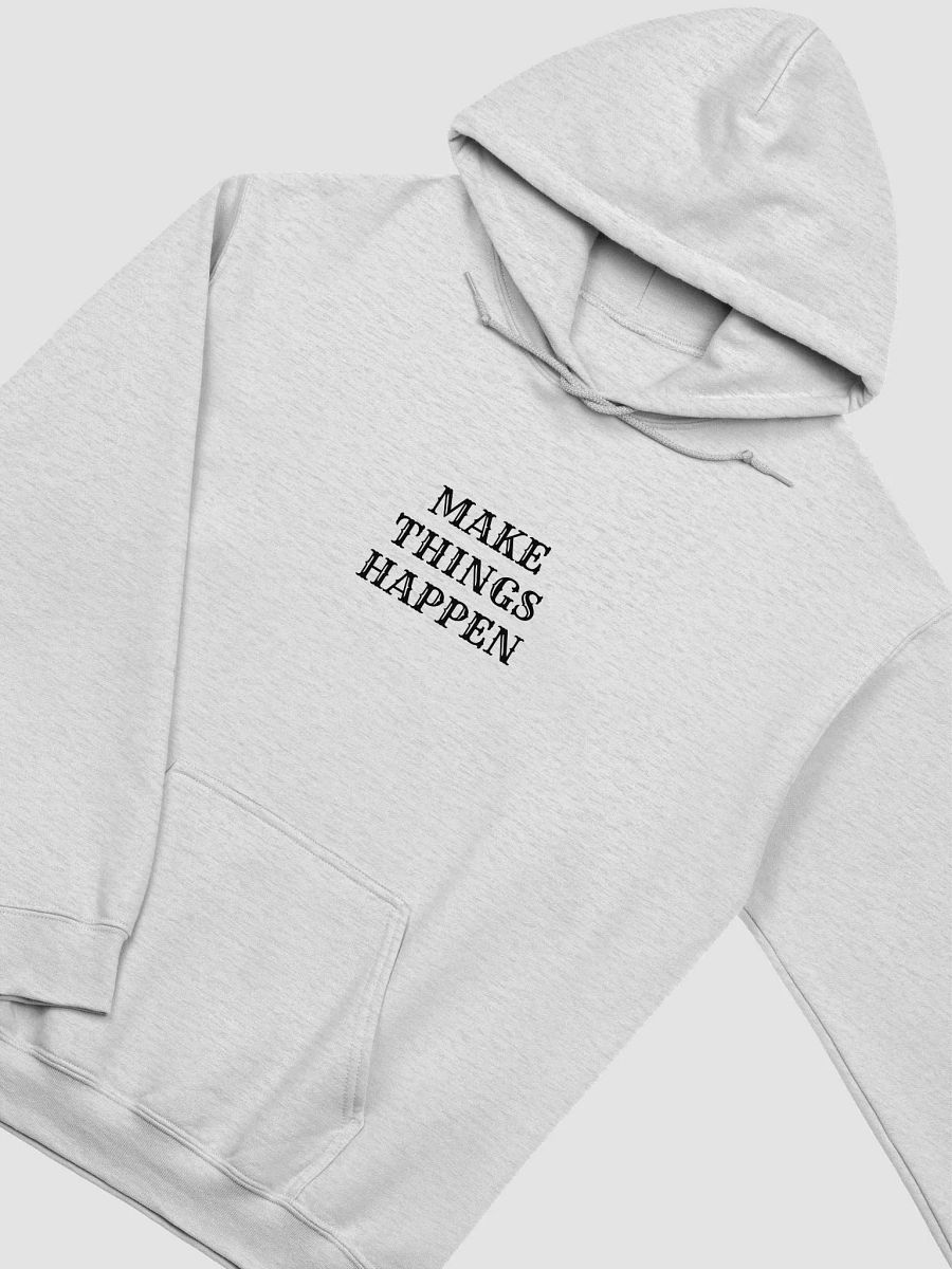 Make Things Happen Classic Hoodie product image (35)