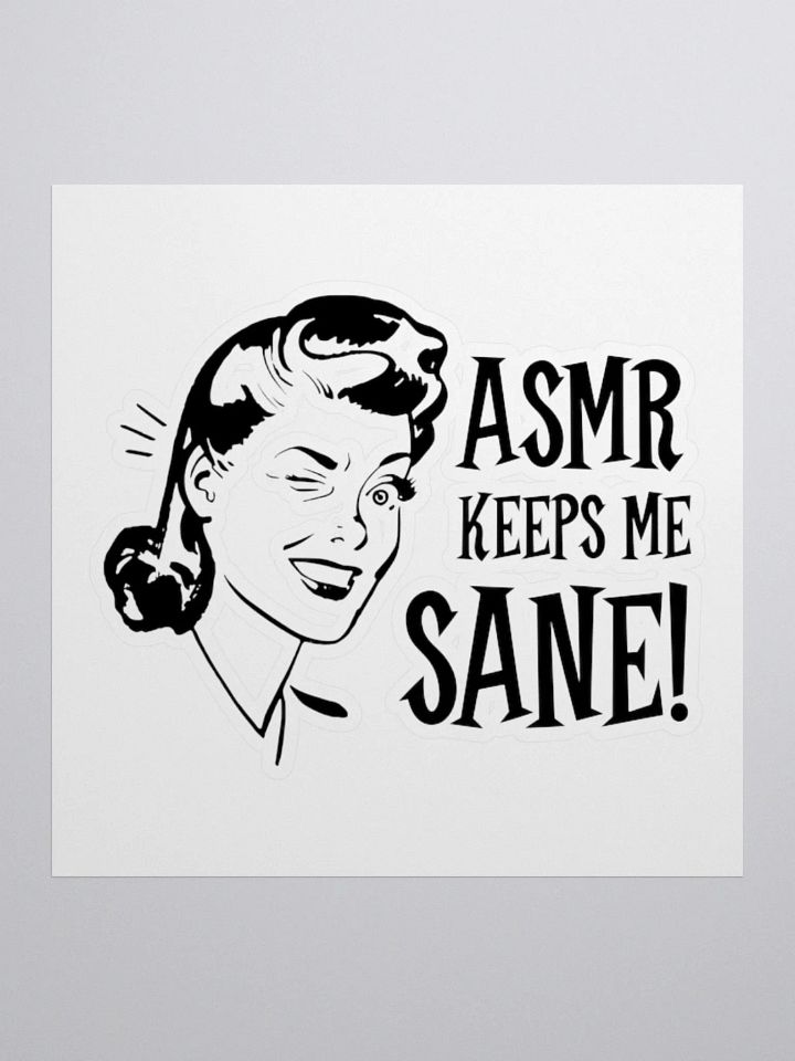 ASMR Keeps Me Sane / Sticker product image (1)