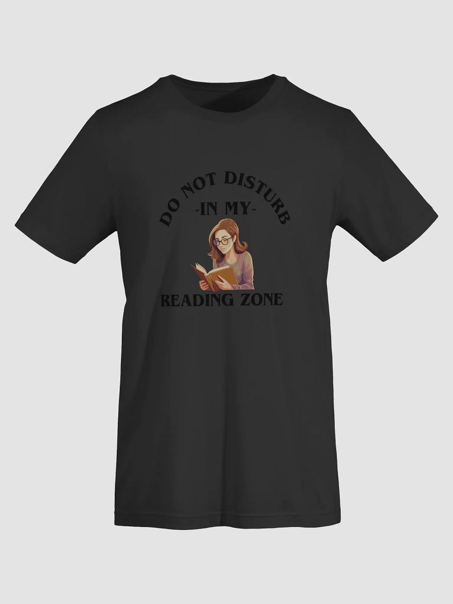 Do Not Disturb: My Reading Zone Shirt product image (46)