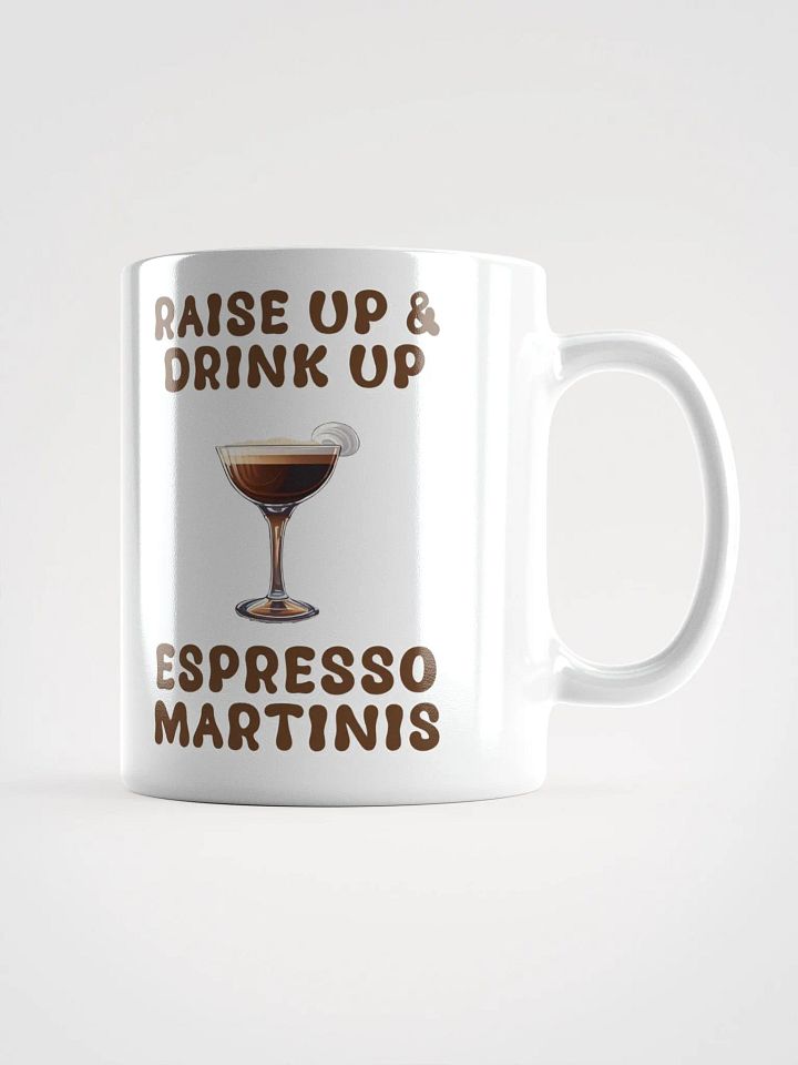 Raise Up And Drink Up - Coffee Lover's Design White Mug product image (1)