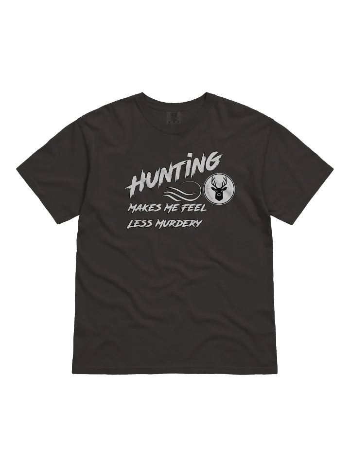 Hunting Makes Me Feel Less Murdery Tee product image (3)