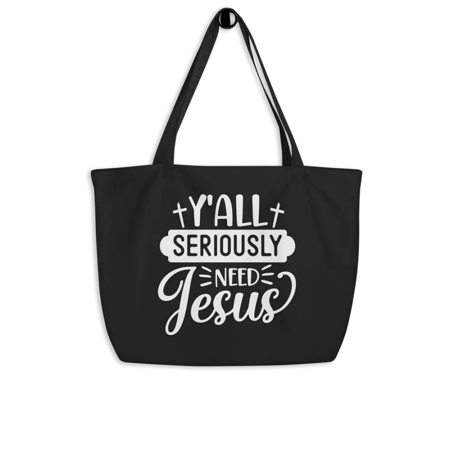 Y'all Seriously Need Jesus Bag product image (4)